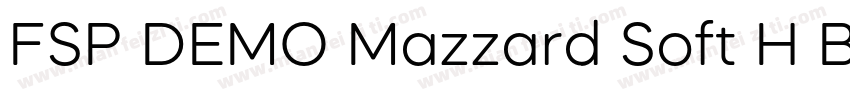 FSP DEMO Mazzard Soft H Bold Italic字体转换